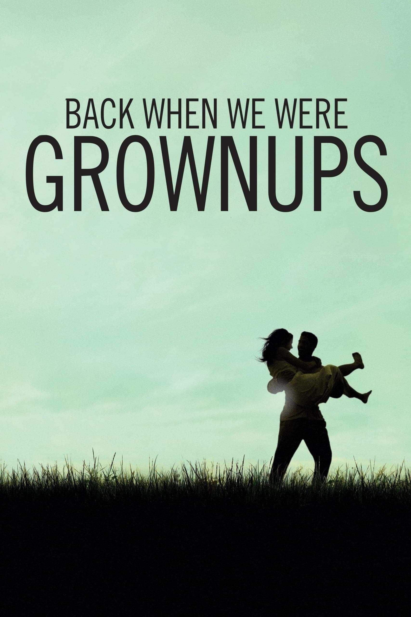 Постер Back When We Were Grownups